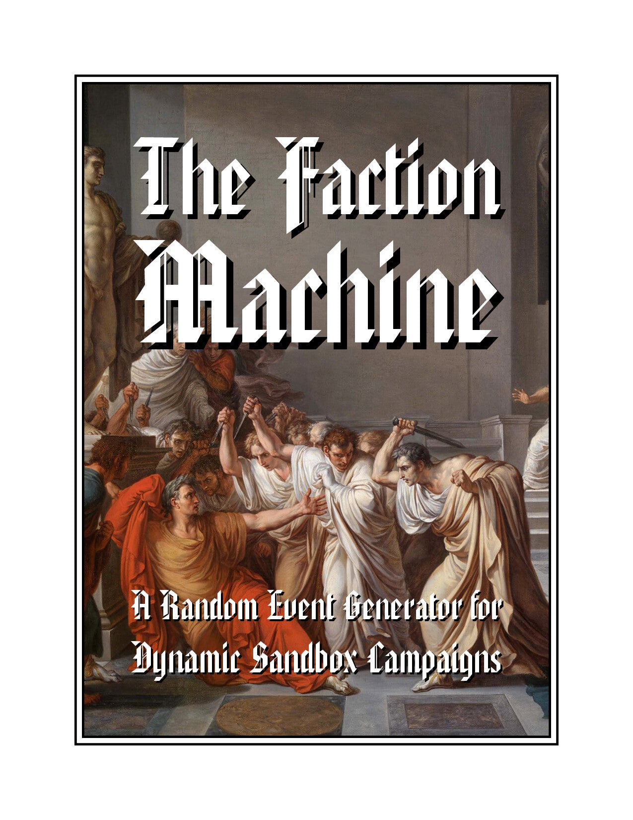 The Faction Machine